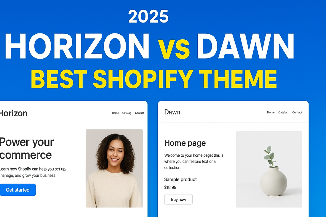 Horizon vs Dawn &amp; Other Free Shopify Themes: Why Horizon Is the Best Choice in 2025
