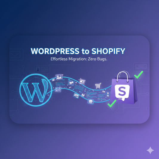 How to Transfer Your Full Website from WordPress to Shopify (Without Bugs)